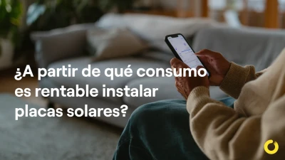 A partir de qué consumo es rentable instalar placas solares en 2026